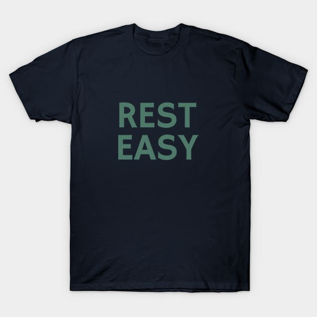 Rest Easy T-Shirt by calebfaires